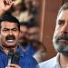 ராகுல் காந்தியின் எம்.பி. பதவியைப் பறித்திருப்பது சனநாயகப்படுகொலை – சீமான் காட்டம்!